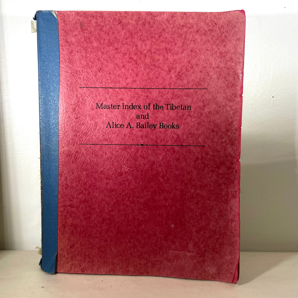 Master Index of the Tibetan and Alice A Bailey books (DAMAGED)
