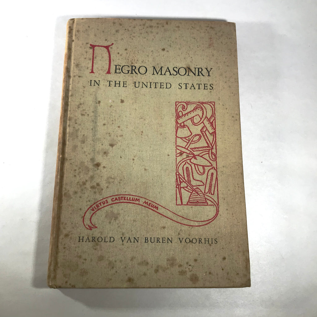 Negro Masonry In The United States - Harold Van Buren Voorhis