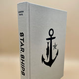 Star.Ships: A Prehistory of the Spirits - Gordon White (Standard Hardback)