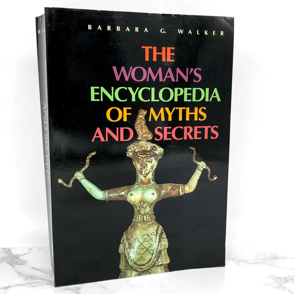 The Encyclopedia of Myths and Secrets - Barbara G. Walker (1983)