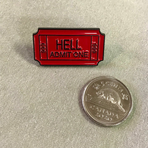 'Ticket to Hell' Pin