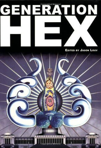 Generation Hex: New Voices From Outside Reality
