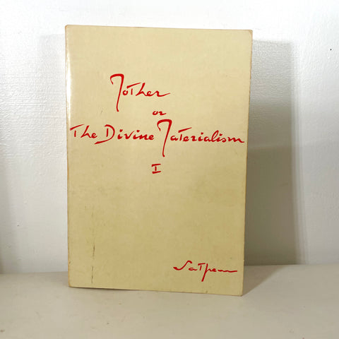 Mother or The Divine Materialism I By Satprem