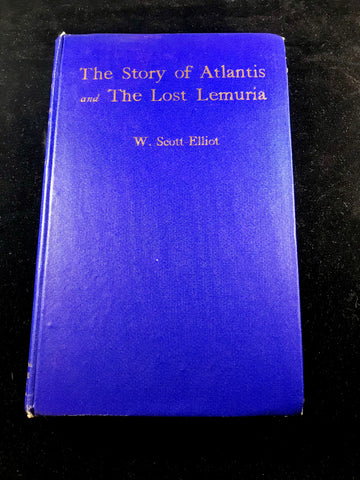 The Story of Atlantis and the Lost Lemuria : With Six Maps - W. Scott-Elliot (No Book Sleeve)
