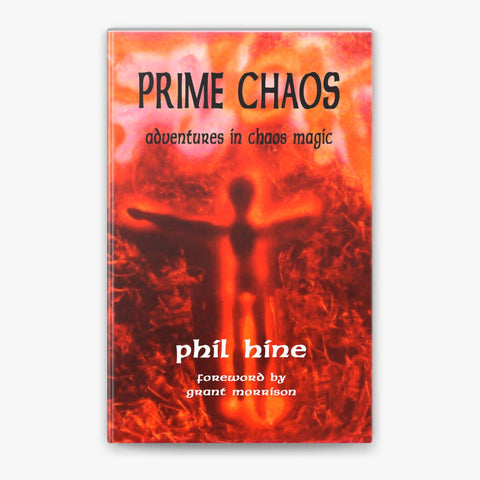 Prime Chaos (Adventures in Chaos Magic) - Phil Hine