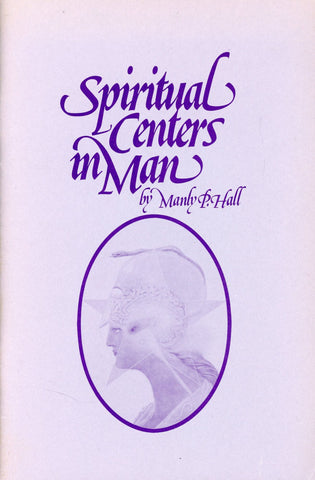 Spiritual Centres in Man by Manly P. Hall