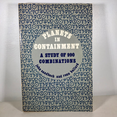 Planets in Containment (A Study of 990 Combinations) - John Sandbach and Ronn Ballard