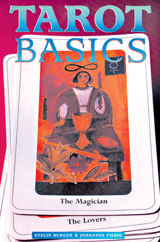 Tarot Basics - Evelin Burger & Johannes Fiebig