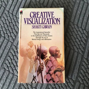 Creative Visualization - Shakti Gawain