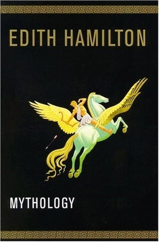 Mythology - Edith Hamilton