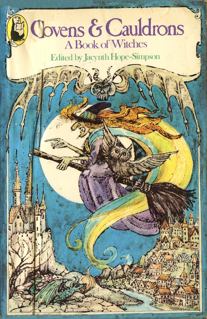 Covens & Cauldons (A Book of Witches) - Jacynth Hope-Simpson