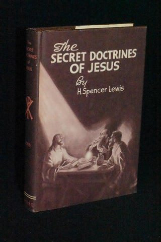 The Secret Doctrines of Jesus - H. Spencer Lewis
