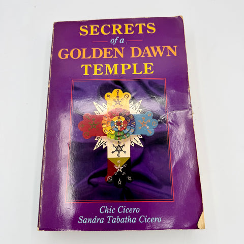 Secrets of a Golden Dawn Temple - Chic Cicero & Sandra Tabatha Cicero (1st Edition)