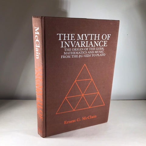 The Myth Of Invariance - Ernest G. McClain