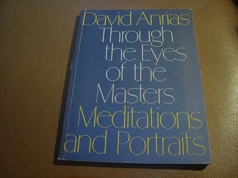 THROUGH THE EYES OF THE MASTER By David Arias