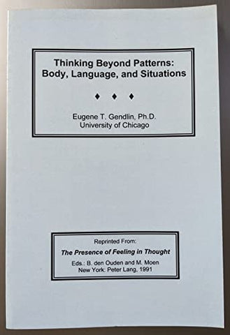 Thinking Beyond Patterns: Body, Language, and Situations