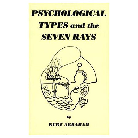 Psychological Types and the Seven Rays, Volume 1