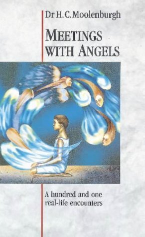 Meetings With Angels: A Hundred and One Real Life Encounters