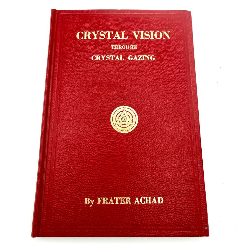 Crystal Vision Through Crystal Gazing - Frater Achad