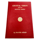 Crystal Vision Through Crystal Gazing - Frater Achad