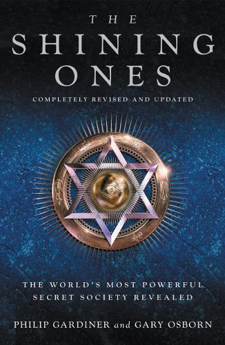 The Shining Ones: The World's Most Powerful Secret Society Revealed (DAMAGED)