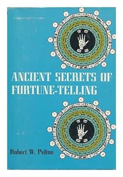 Ancient Secrets of Fortune-Telling - Robert W. Pelton