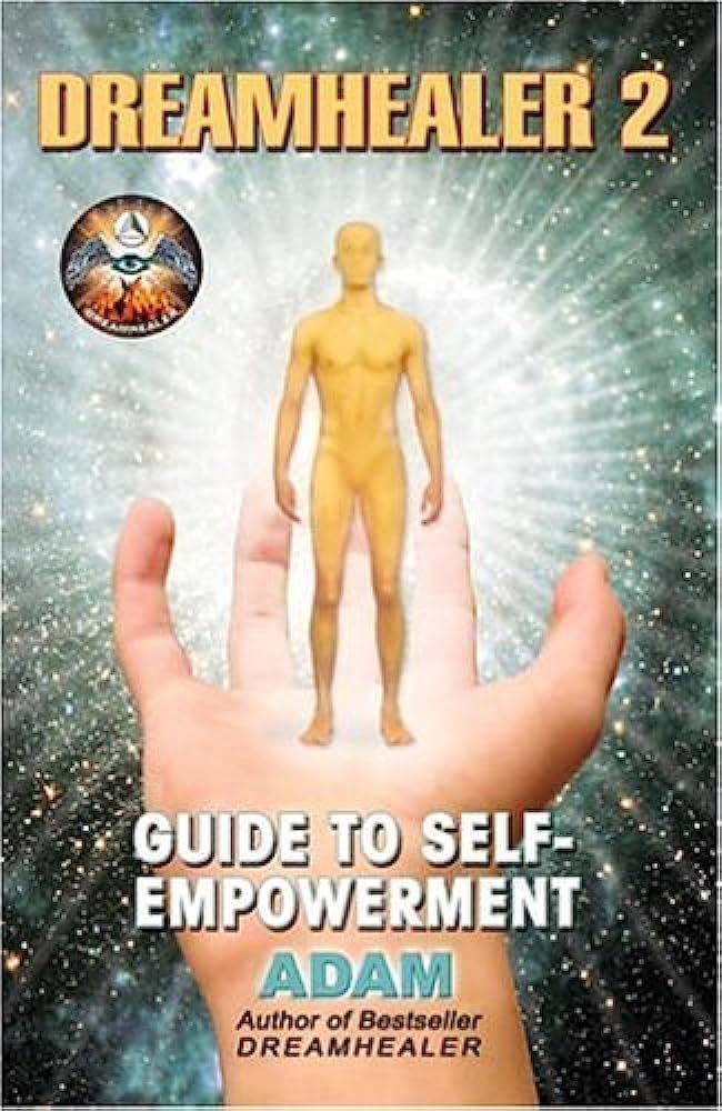 DreamHealer 2: Guide to Self-Empowerment by Adam of Bremen