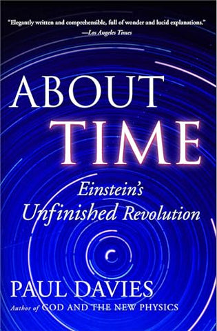 About Time: Einstein's Unfinished Revolution