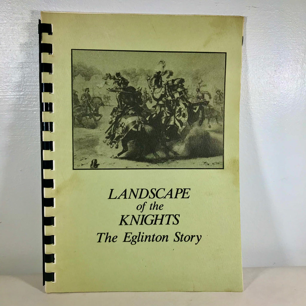 Landscape of the Knights (The Eglinton Story)