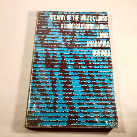 The Way of the White Clouds (A Buddhist Pilgrim in Tibet) - Lama Anagarika Govinda (Uncommon Copy)