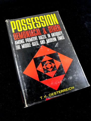 Possession (Demonical & Other) - T.K. Oesterreich
