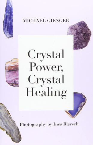 Crystal Power, Crystal Healing