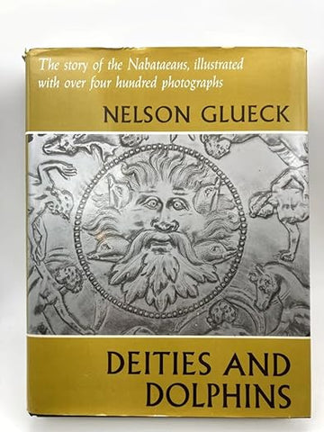 Deities and Dolphins - Nelson Glueck