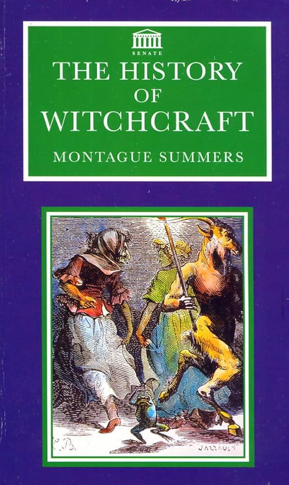The History of Witchcraft - Montague Summers