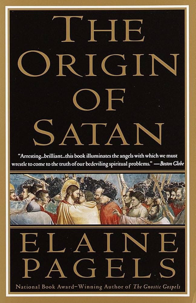 The Origin of Satan - Elaine Pagels