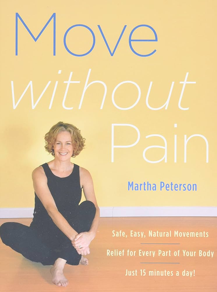 Move Without Pain - Martha Peterson