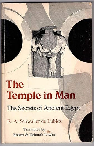 The Temple in Man - R.A. Schwaller de Lubicz