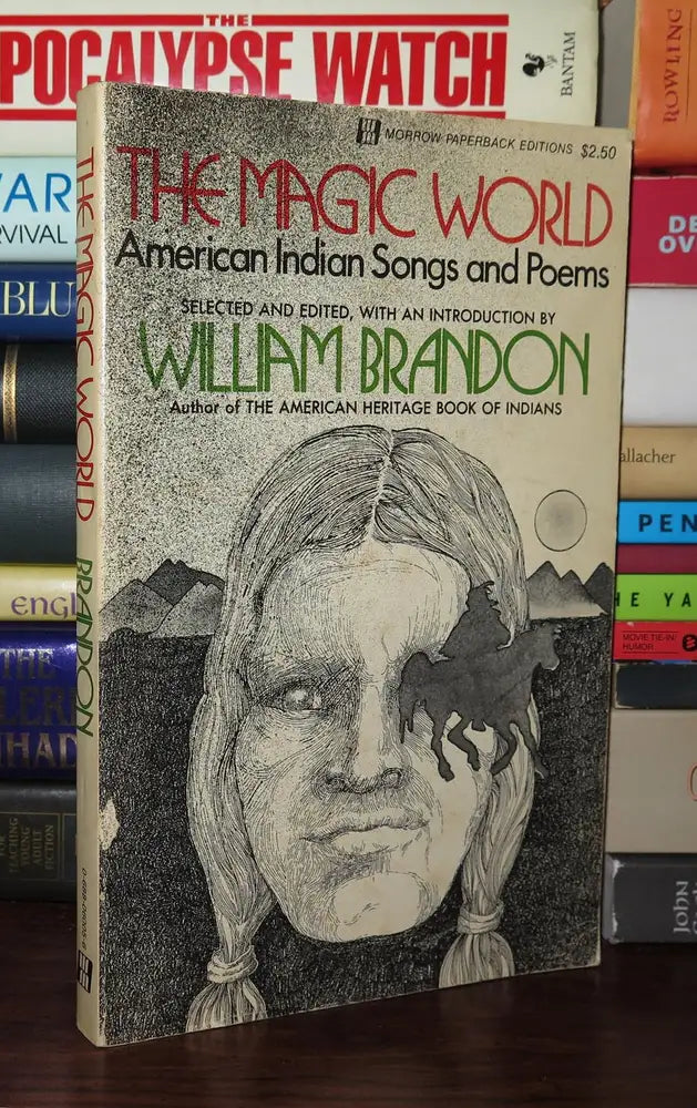 The Magic World (American Indian Songs and Poems) - William Brandon