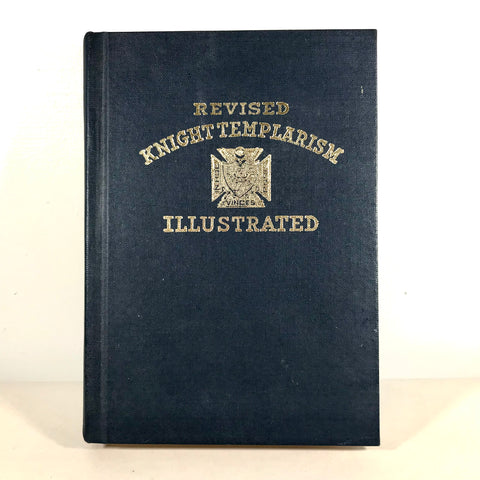 Revised Knight Templarism Illustrated - Ezra A. Cook Publications