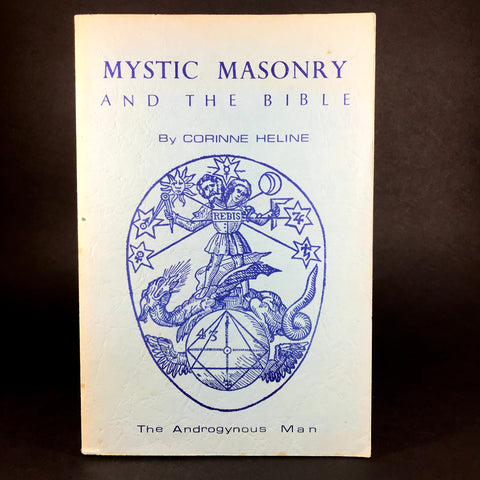 Mystic Masonry and The Bible - Corinne Heline (New Age Press, 1975, 3rd Edition)