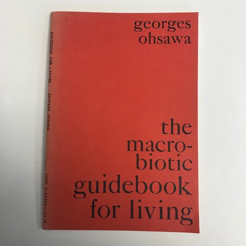 The Macro-biotic Guidebook for Living