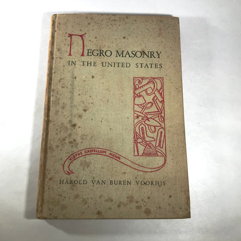 Negro Masonry In The United States - Harold Van Buren Voorhis