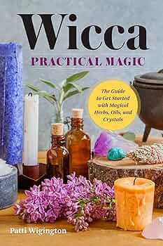 Wicca (Practical Magic) - Patti Wigington