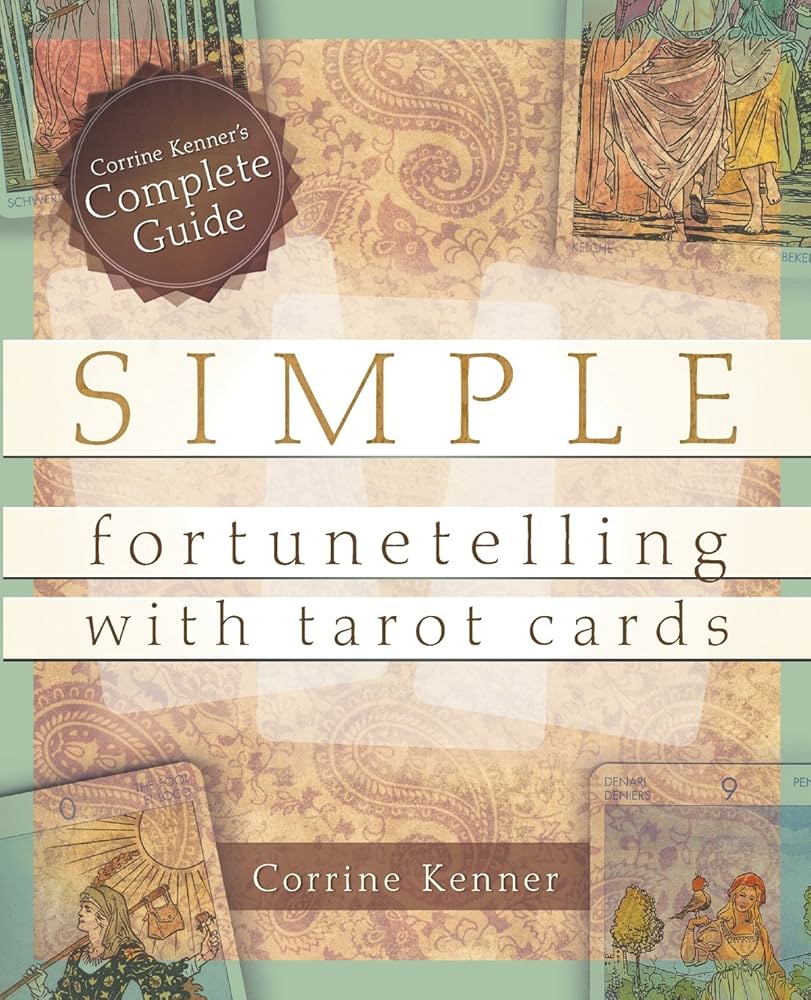 Simple Fortunetelling with Tarot Cards - Corrine Kenner