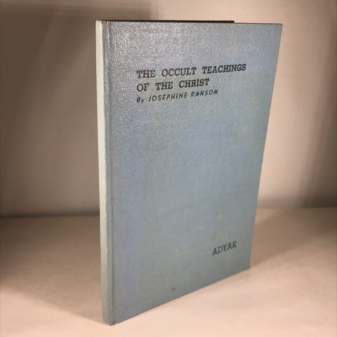 The Occult Teachings of the Christ - Josephine Ransom