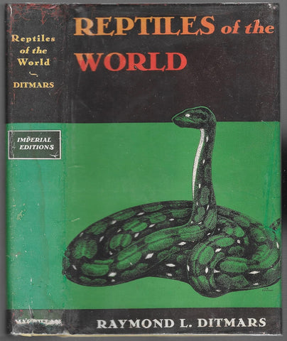 Reptiles of the World - Raymond L Ditmars
