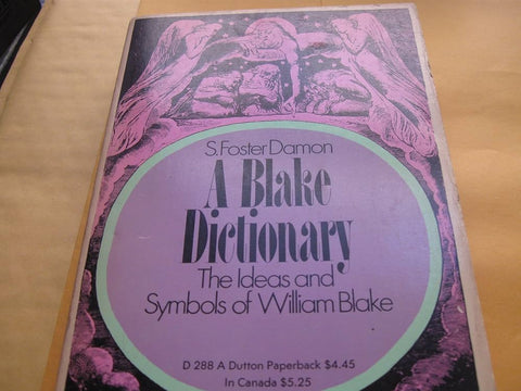 A Blake Dictionary  (The Ideas and Symbols of William Blake) - S. Foster Damon