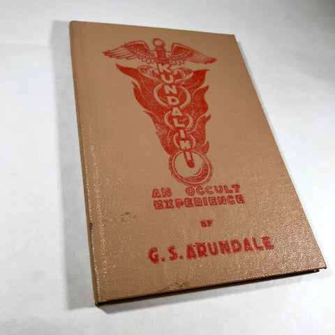 Kundalini (An Occult Experience, Third Edition 1962) - G.S Arundale
