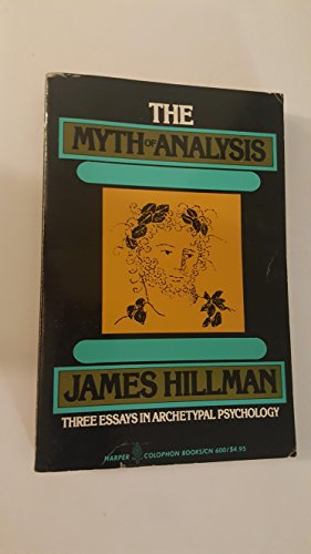 The Myth of Analysis - James Hillman