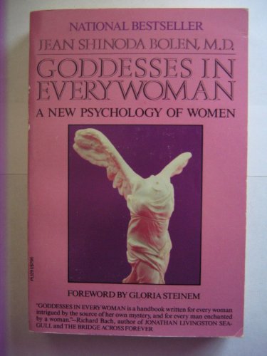 Goddesses in Everywoman (A New Psychology of Women) - Jean Shinoda Bolen, M.D.